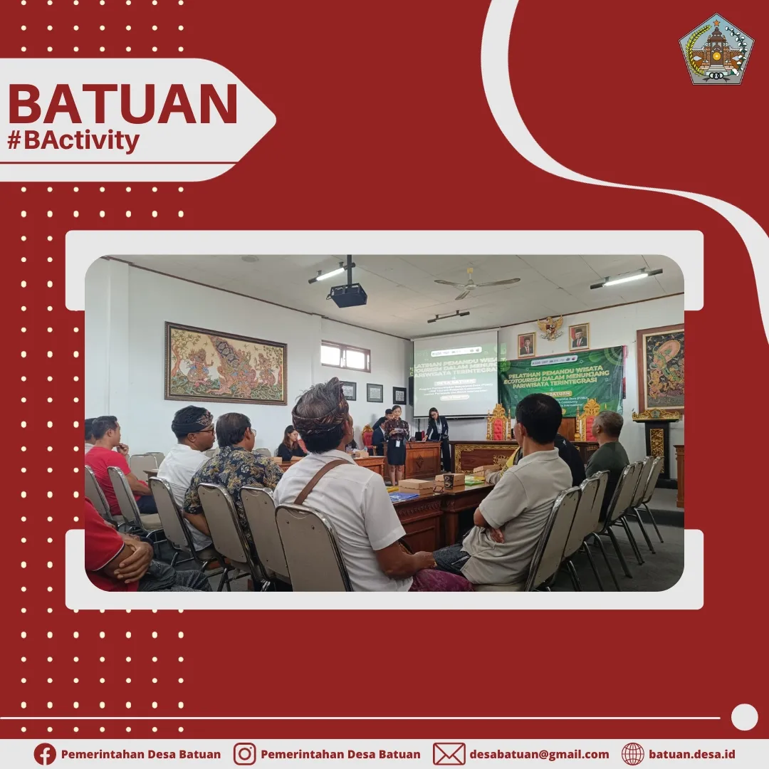Pelatihan Pemandu Wisata Ecotourism Dorong Pengembangan Pariwisata Desa Batuan
