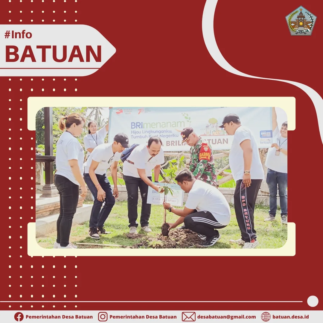BRI Menanam di Desa Batuan, Hijaukan Lingkungan dan Beri Manfaat bagi Warga